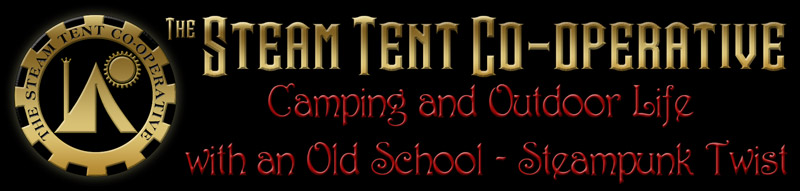 the Steam Tent Co-operative.  Camping and Outdoor Life with an Old Sckool - Steampunk Twist